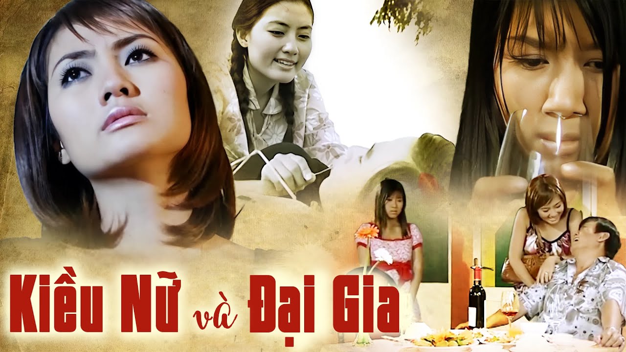 KIỀU NỮ VÀ ĐẠI GIA | Phim Việt Nam Mới 2024 | Phim Việt Nam Mới Hay ...