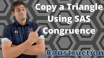 Construct a Triangle Using SAS Congruence