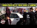 Stolen Vehicle Hot Stop | 2 Women Pulled Out at Gunpoint | Copwatch