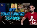 Dont buy a string library before watching this best string libraries for 2022 played live