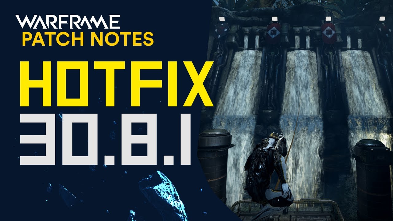 Warframe Hotfix 30.8.1 Patch Notes