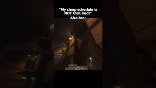 Minecraft but My bro sleep schedule....💀#minecraft #shorts #viral