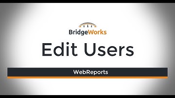 WebReports - Edit Users