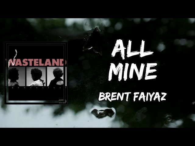 ALL MINE (Tradução em Português) – Brent Faiyaz
