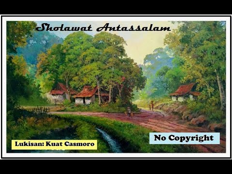 SHOLAWAT ANTASSALAM - Bening dan Merdu  ( No Copyright )
