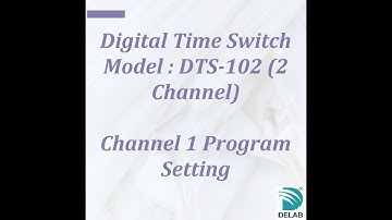 DTS-102 Digital Time Switch 2 Channel (Channel 1 Program Setting)