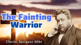 The Fainting Warrior (Romans 7-24,25) - C.H. Spurgeon Sermon 2024