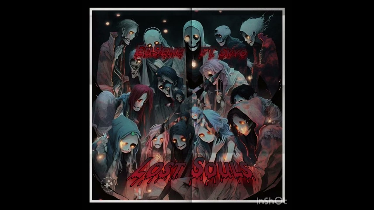 Eu9ene -Lost Souls (ft. Skyo)