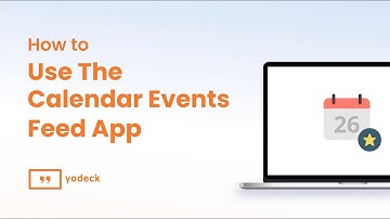How To Use The Calendar Events Feed App With Yodeck
