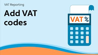 Add VAT codes - Avalara Value-Added Tax (VAT) Reporting