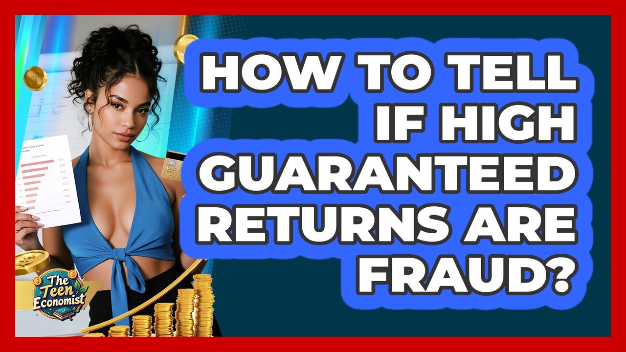 How To Tell If High Guaranteed Returns Are Fraud?