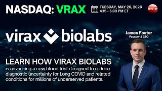 CEO James Foster on Virax Biolabs' (Nasdaq: VRAX) First-in-Category Long COVID Blood Test