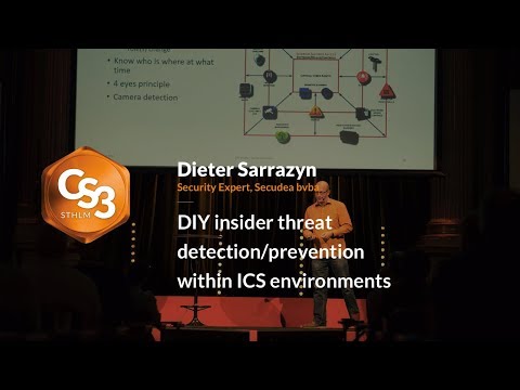 Dieter Sarrazyn - DYI insider threat detection/prevention within ICS environments