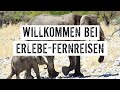 Willkommen in der welt von erlebefernreisen