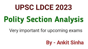 UPSC LDCE 2023 | Polity Section Analysis | #facetsofupsc