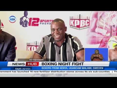 Kenya prepares to host night fight bouts