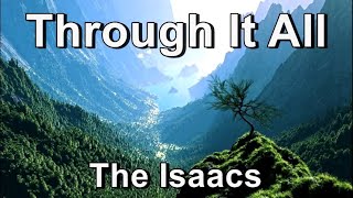 Through It All - The Isaacs (Lyrics)