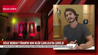 Oğuz Berkay Fidan'ın son klibi Çamlıca'da 'Çamlıcalılar'ın güç birliği' ile çekildi Resimi