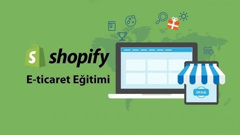 Shopify e-Ticaret Mağazanıza XML ve IP Entegrasyonu Kullanarak Ürün Aktarımı