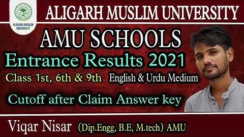 amu school entrance result 2021 | class 6 | class 9 | interview date | amu | aligarh tech