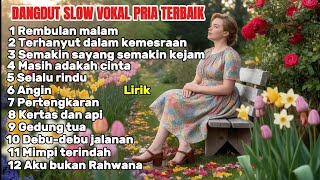 REMBULAN MALAM | Dangdut melow Vokal Pria Viral | TERHANYUT DALAM KEMESRAAN - SELALU RINDU