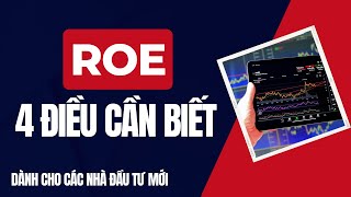 CHỈ SỐ ROE NÓI LÊN NHỮNG GÌ CỦA DOANH NGHIỆP | Nhà đầu tư mới