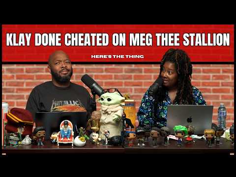 Klay Done Cheated on Meg Thee Stallion | #heresthething