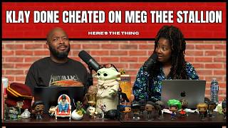 Klay Done Cheated on Meg Thee Stallion | #heresthething