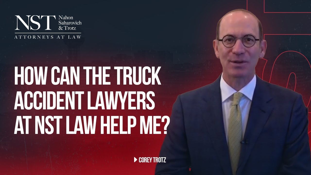 How Can the Truck Accident Lawyers at NST Law Help Me?