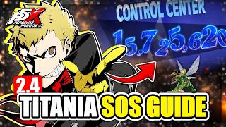 NO MESSA Guide for Titania SOS Boss | P5X 2.4