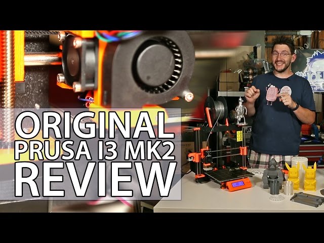 Original Prusa i3 mk2 3D Printer Review - Fully Assembled Version