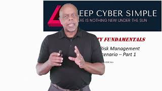 Keep Cyber Simple - Risk Management Framework Scenario   Part 1