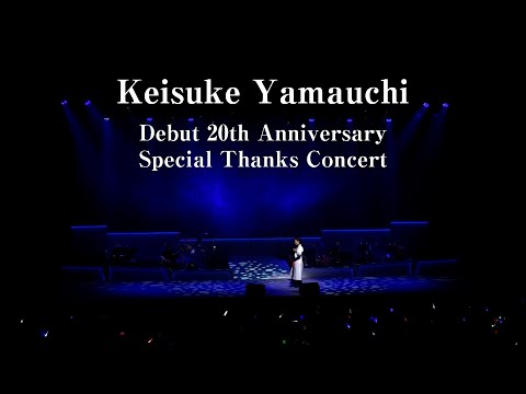 Keisuke Yamauchi Debut 20th Anniversary Special Thanks Concert
