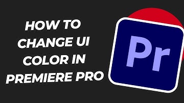 How To Change UI Color in Premiere Pro