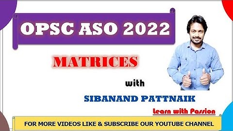 MATRICES | OPSC ASO Math | Algebra