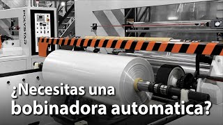 Bobinadora Automática Máquinas de Película Plástica Soplada - ¿Es Necesario?