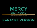 Mercy - Brett Young (Karaoke Version)