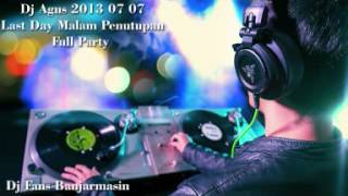 DJ AGUS 2013 07 07 | Malam Penutupan | Full Party | Full Dugem | HBI Banjarmasin