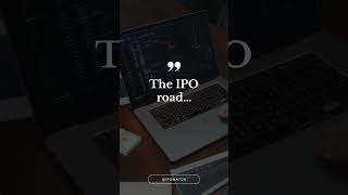 The IPO road Is long but rewarding. #shorts #youtubeshorts
