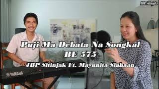 BE 575 Puji Ma Debata Na Songkal  | JBP Sitinjak Ft. Mayunita Siahaan