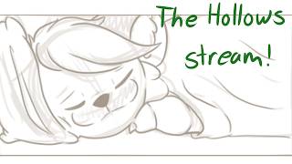 The Hollows stream working content