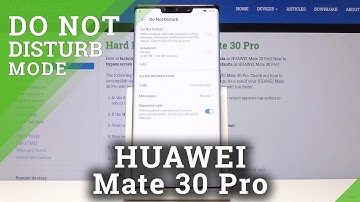 How to Use DND Mode in HUAWEI Mate 30 PRO - Do Not Disturb Setup