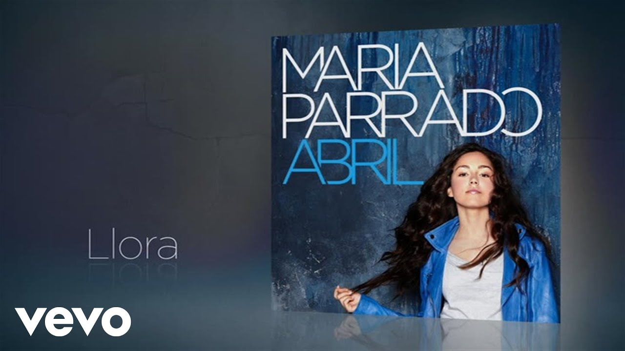 María Parrado - Llora