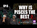 IM WILD NY EP 5 | WHY IS PISCES THE BEST? (THE ZODIACS)