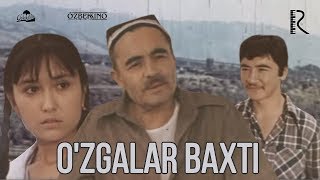 O'zgalar baxti (o'zbek film) | Узгалар бахти (узбекфильм) 1978 #UydaQoling