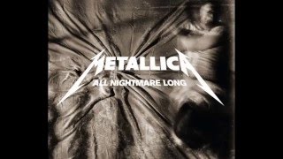 Metallica - All Nightmare Long (HQ)