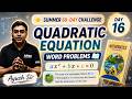 Class 10 Maths LIVE 🔥 Quadratic Equations Word problem |Chapter 4 |60 Days Challenge Day 16