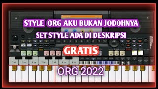 STYLE ORG 2022||AKU BUKAN JODOH NYA||CUKUP PRAKTIS POKOK NYA DEBES