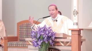 Bishop Burbidge's Homily for Easter Sunday