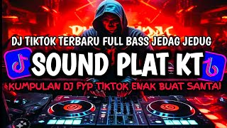 Download Lagu DJ PLAT KT BREAKBEAT NONSTOP TERBARU VERSION 2025 AUTO GELENG GELENG JEDAG JEDUG VIRAL TIKTOK🎵 MP3